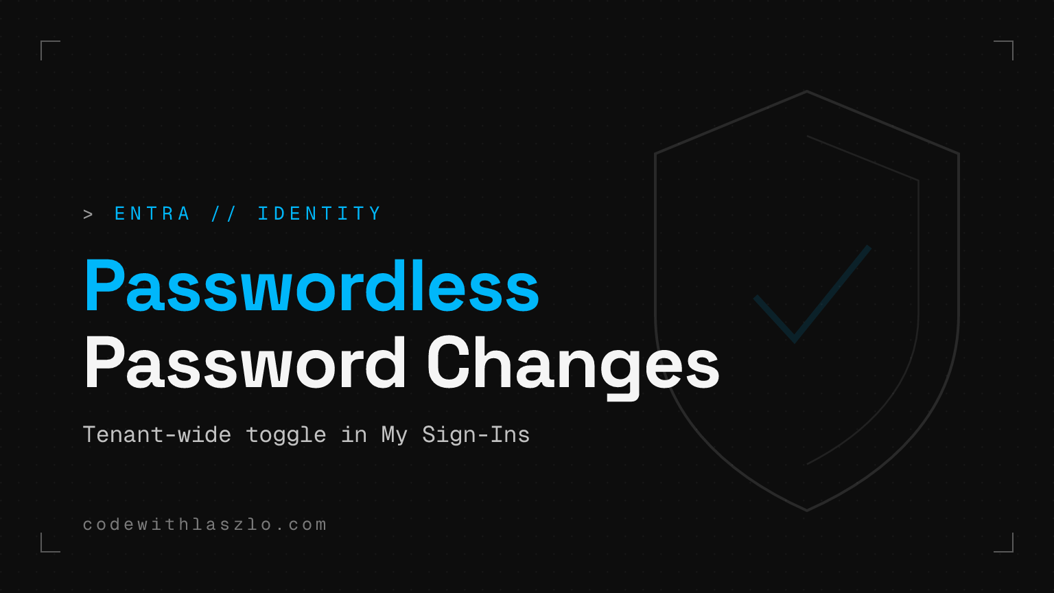 Microsoft Entra passwordless password changes solve a real helpdesk problem