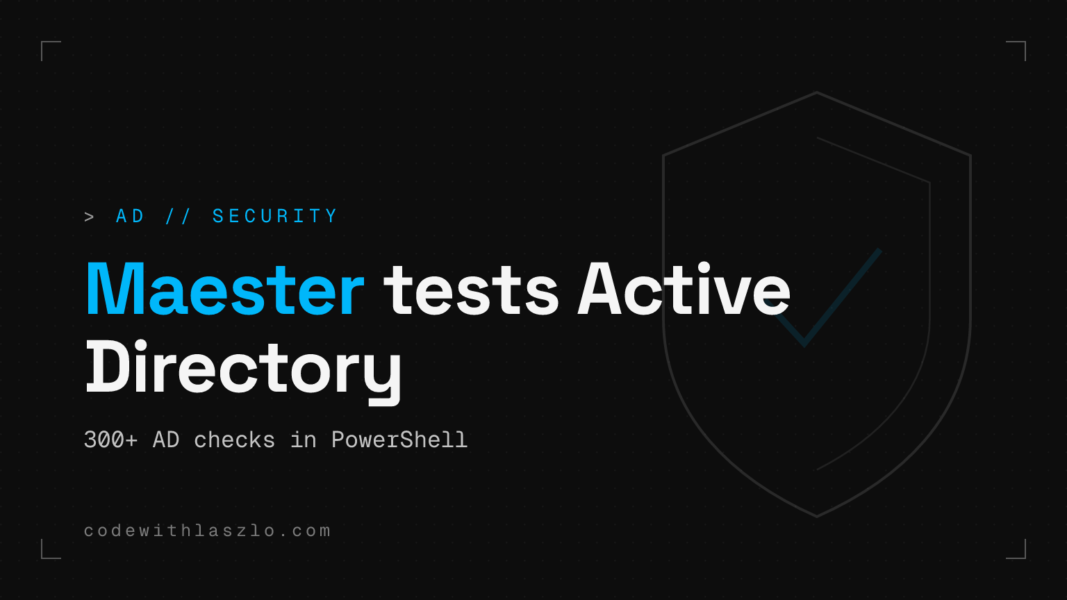 Maester adds Active Directory security testing, and it is a very good move