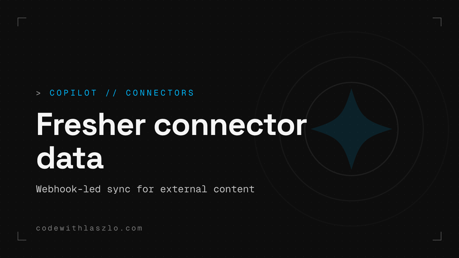 Microsoft Copilot connectors get webhook-based content freshness updates